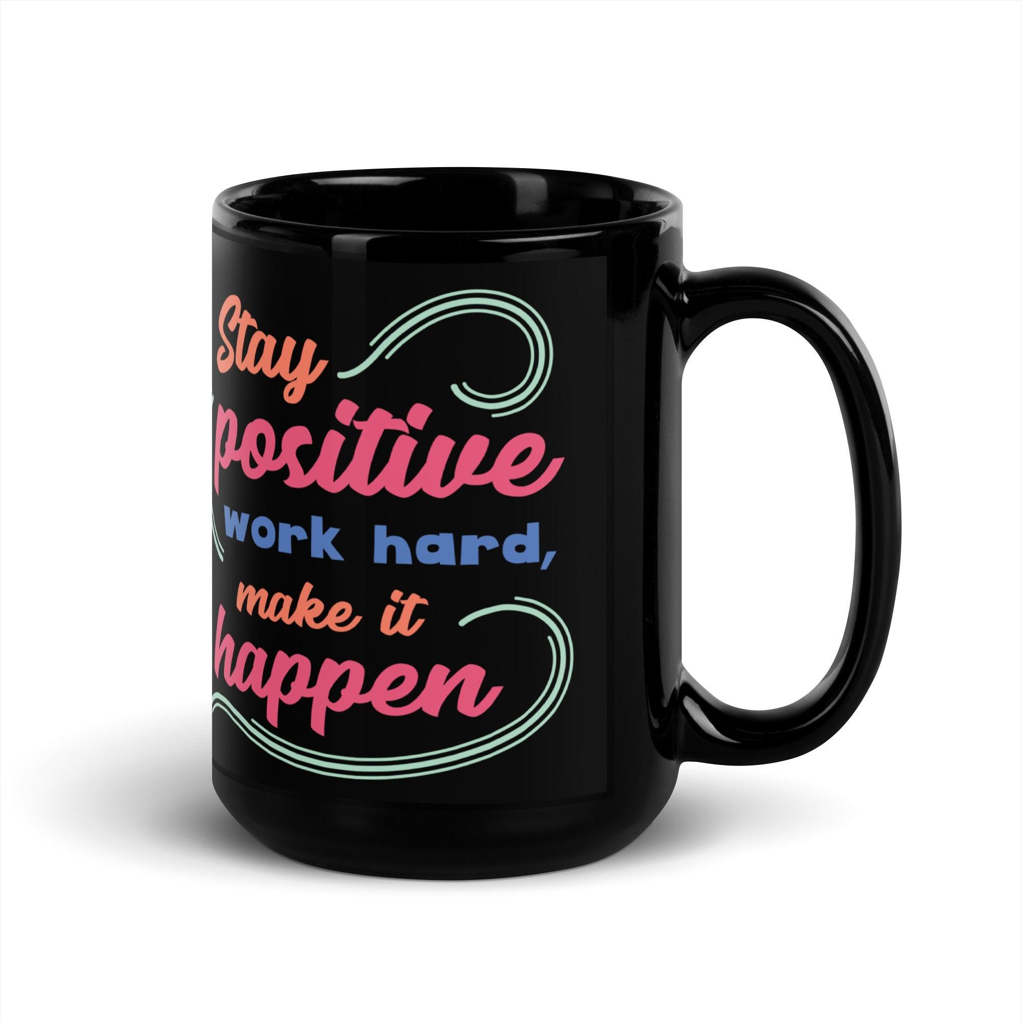 Stay Positive Black Mug - Briadanna