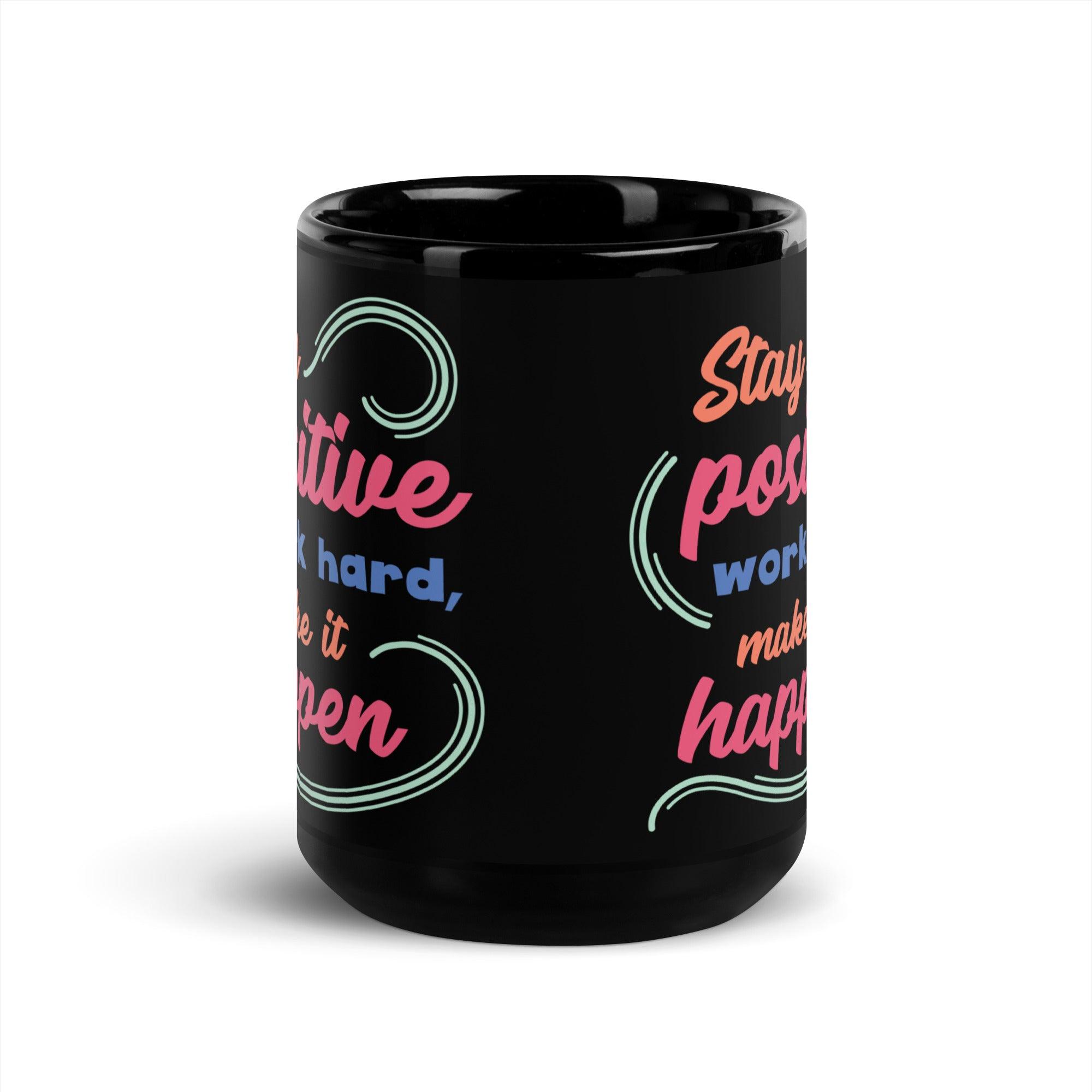 Stay Positive Black Mug - Briadanna