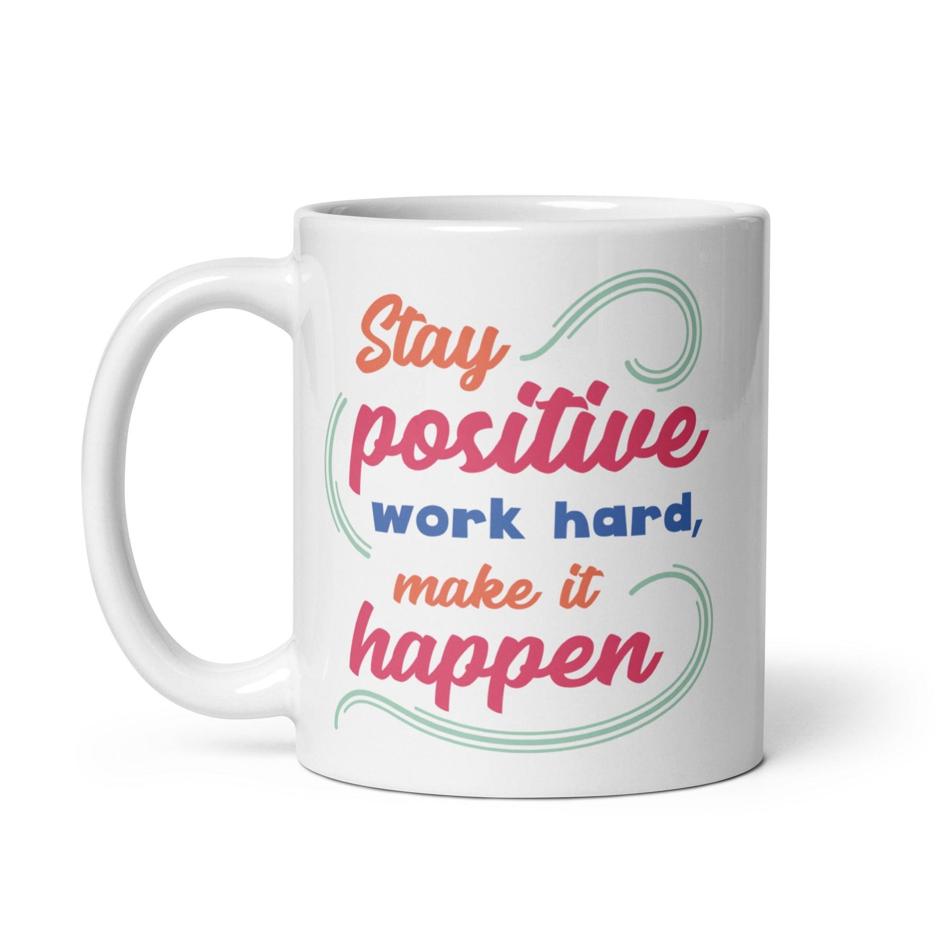 Stay Positive Glossy Mug - Briadanna