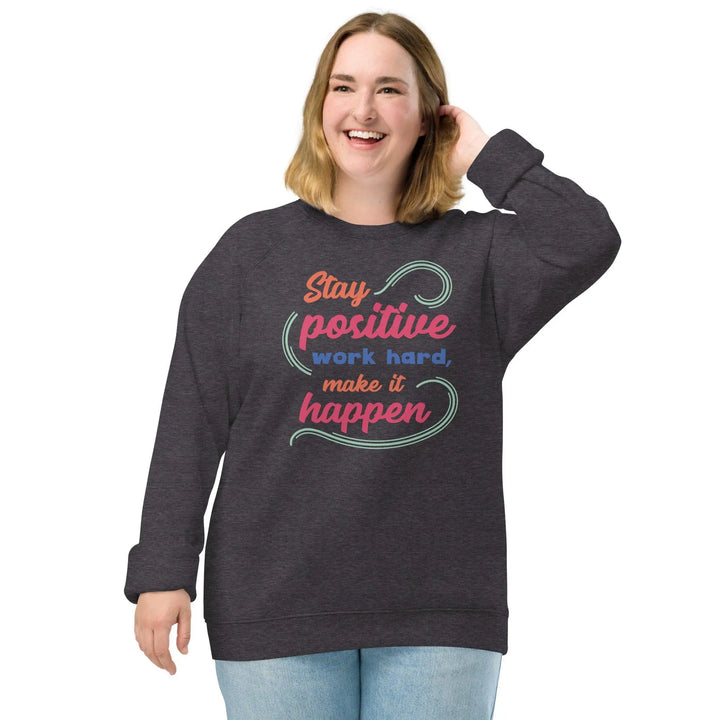 Stay Positive Raglan Sweatshirt - Briadanna