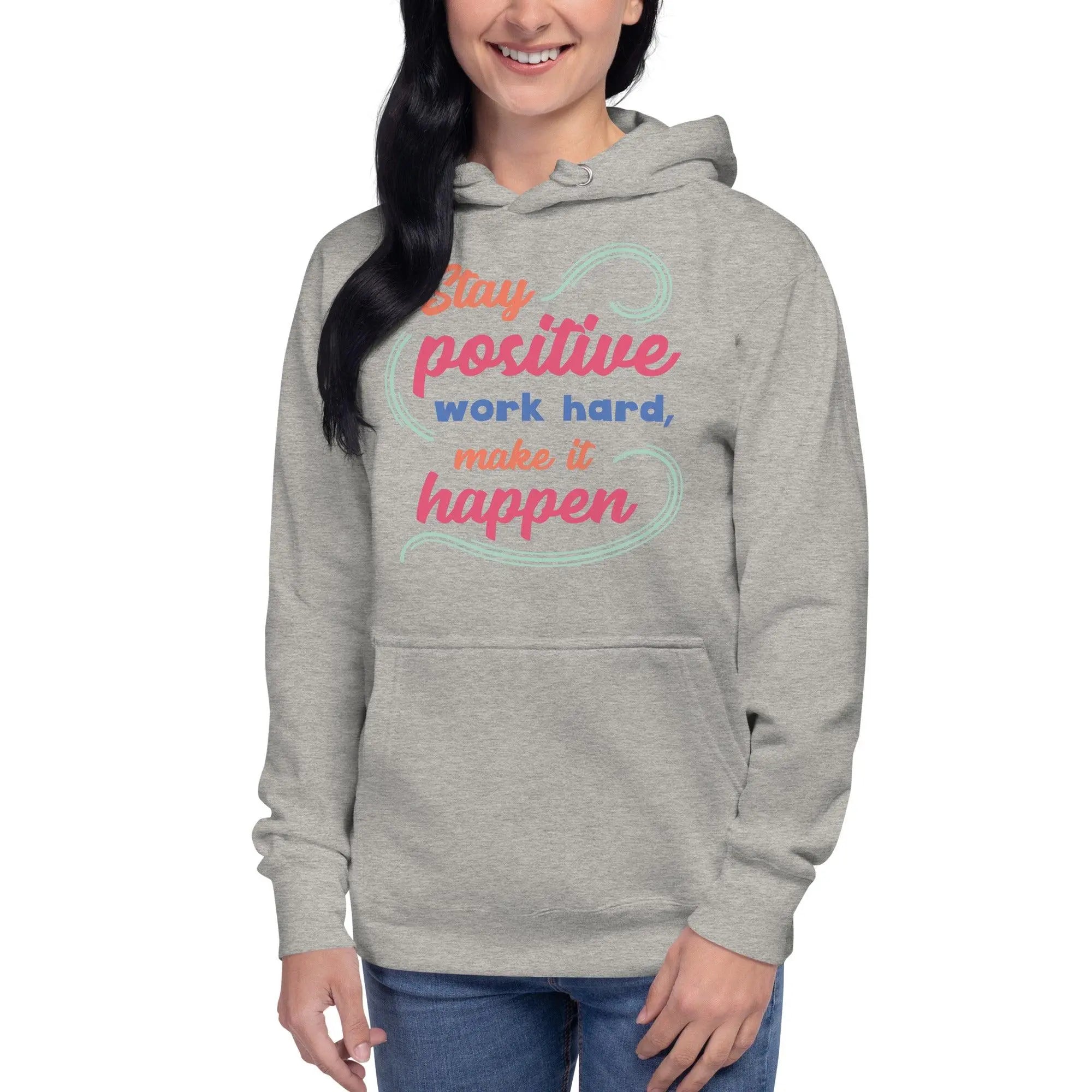 Stay Positive Unisex Hoodie - Briadanna