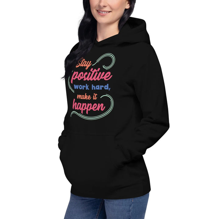 Stay Positive Unisex Hoodie - Briadanna