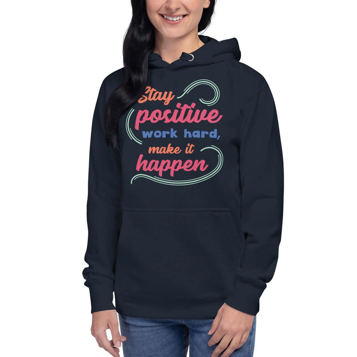 Stay Positive Unisex Hoodie - Briadanna