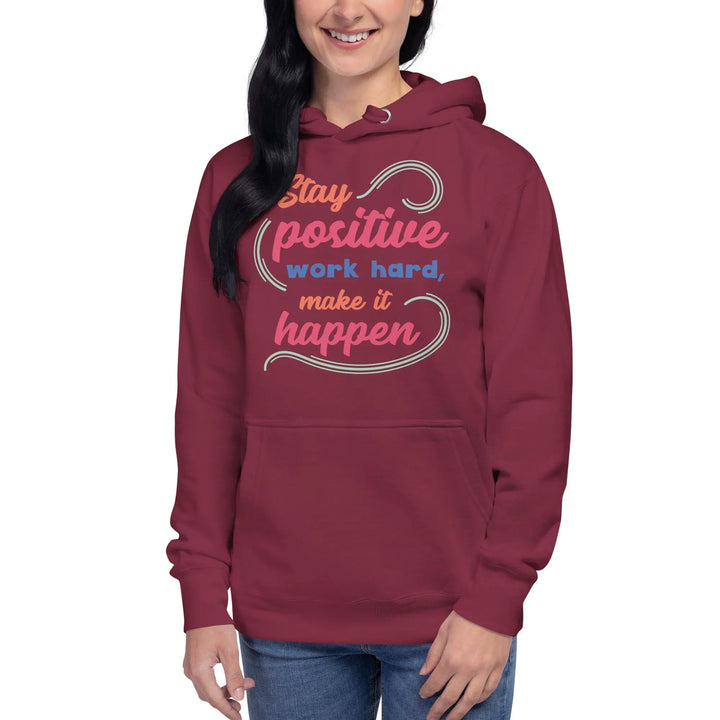 Stay Positive Unisex Hoodie - Briadanna