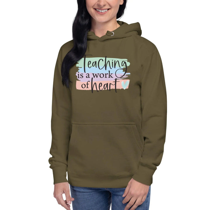 Teaching Is A Work Hoodie - Briadanna