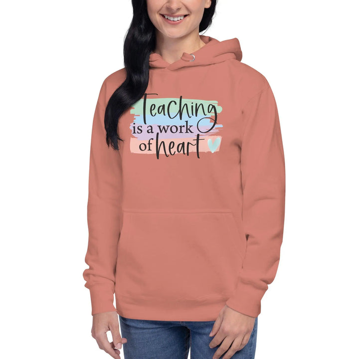 Teaching Is A Work Hoodie - Briadanna