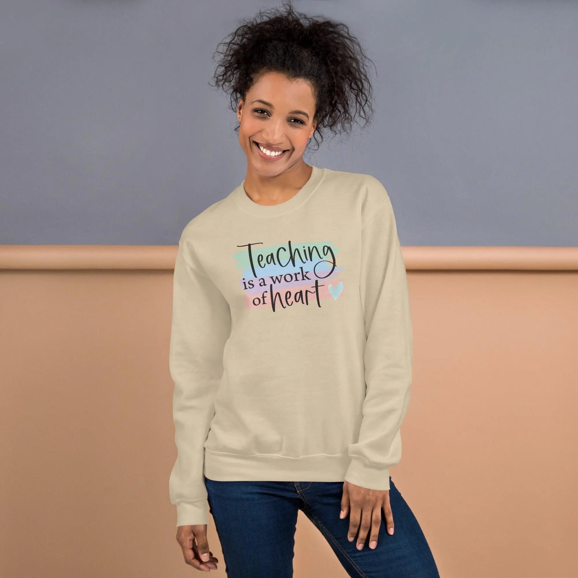 Teaching Is A Work Sweatshirt - Briadanna