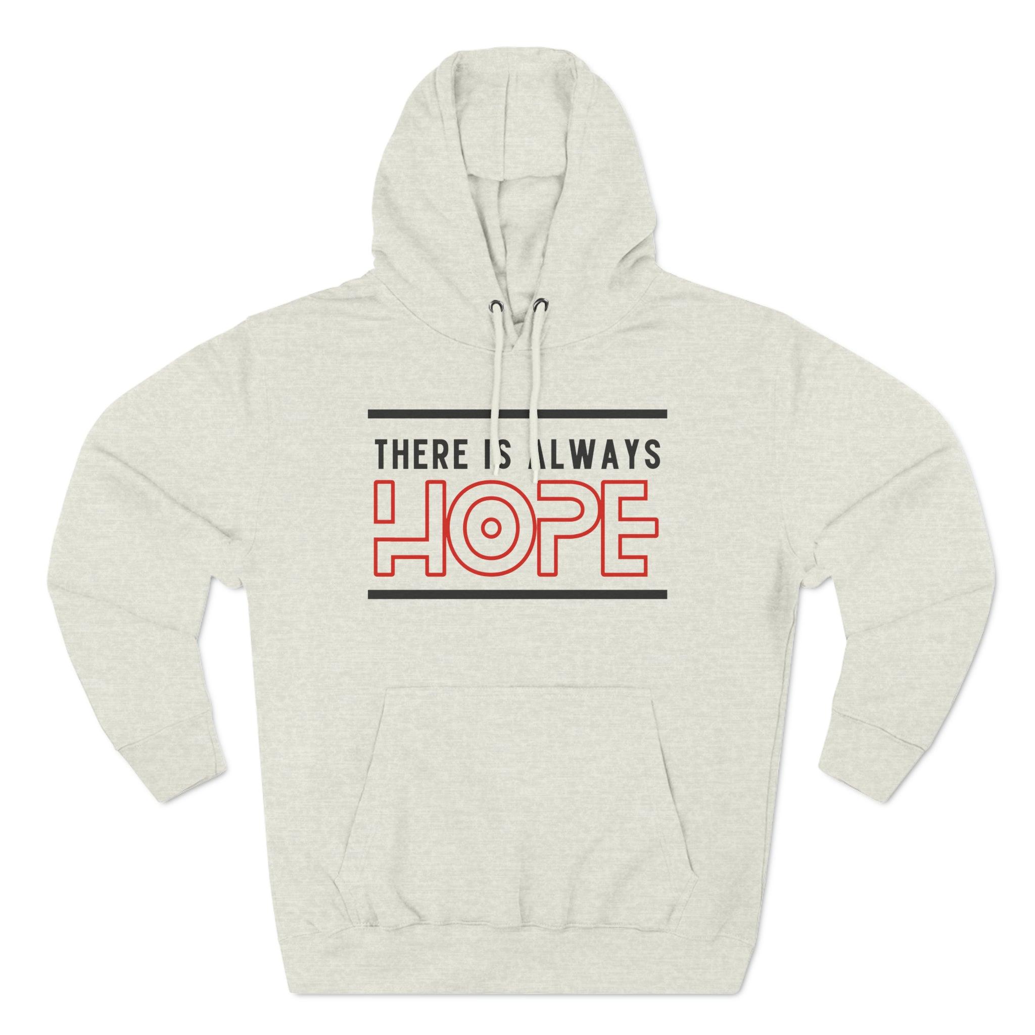 "There Is Always Hope Fleece Hoodie - Briadanna