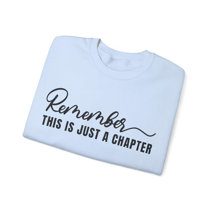 "This Is Just A Chapter" Sweatshirt - Briadanna