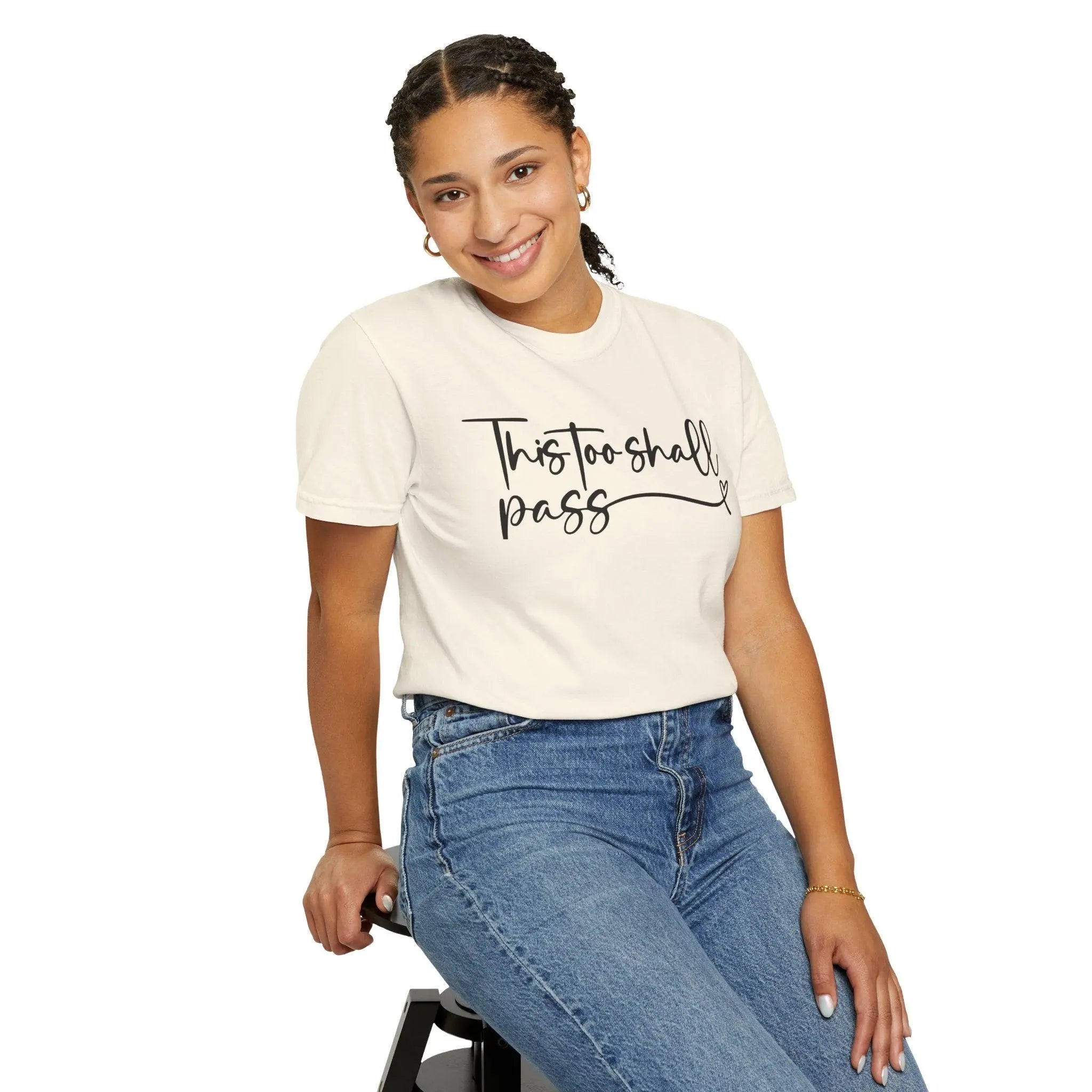 "This Too Shall Pass" T-shirt - Briadanna