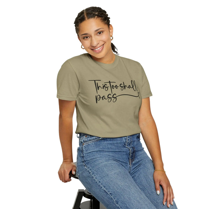 "This Too Shall Pass" T-shirt - Briadanna