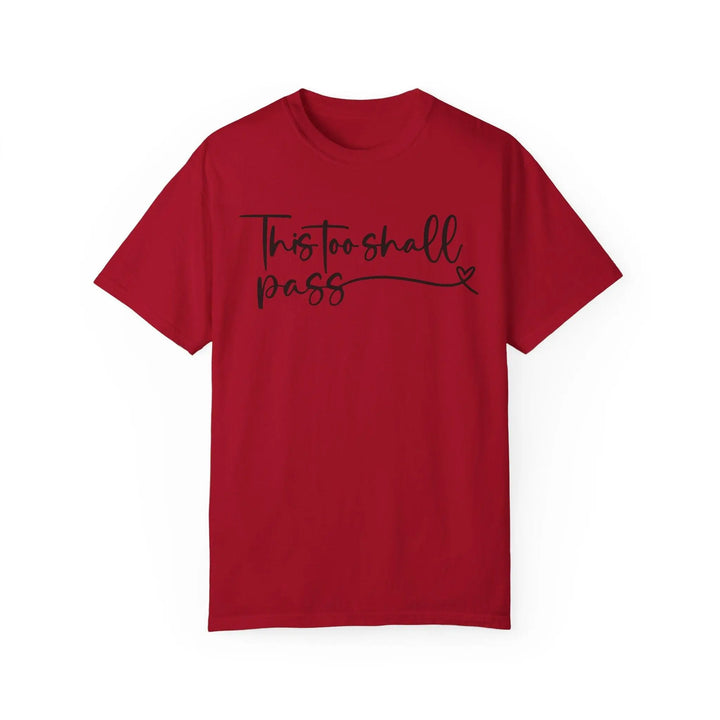 "This Too Shall Pass" T-shirt - Briadanna