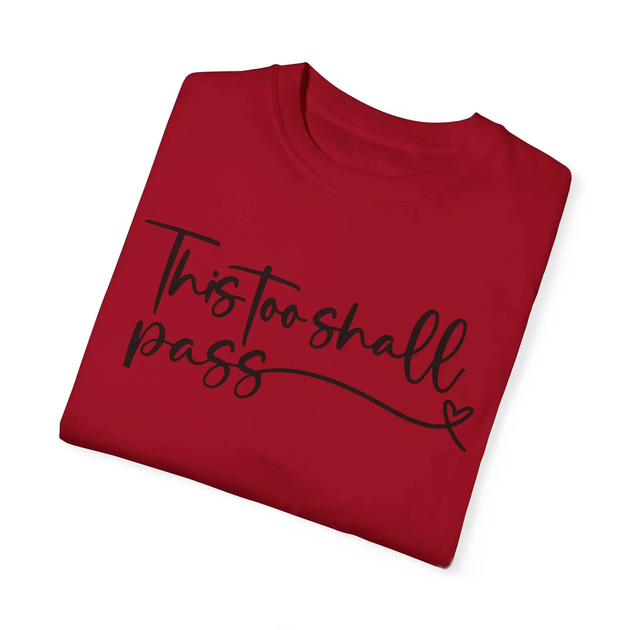 "This Too Shall Pass" T-shirt - Briadanna