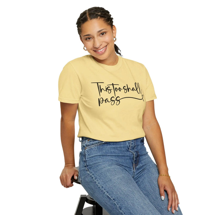 "This Too Shall Pass" T-shirt - Briadanna