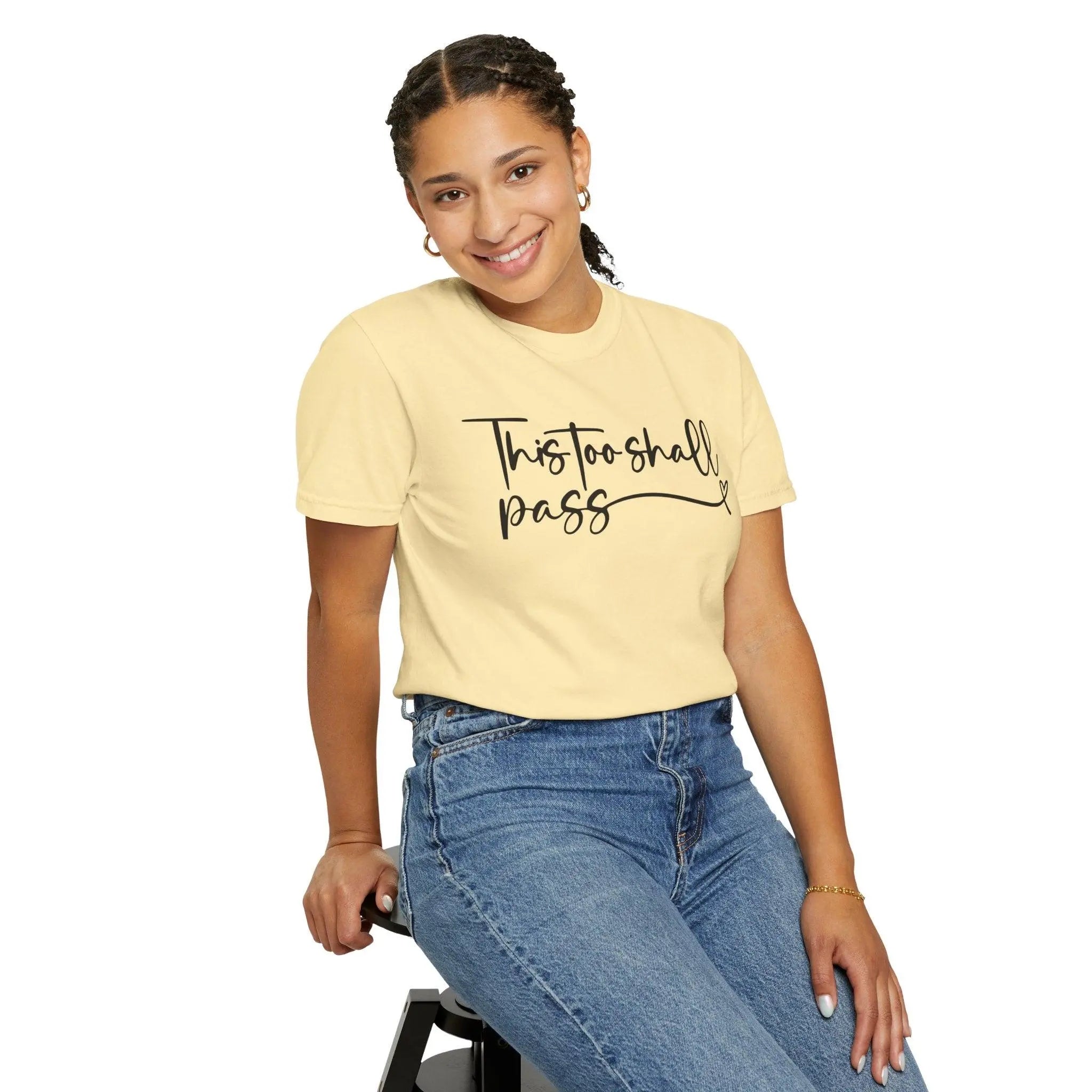 "This Too Shall Pass" T-shirt - Briadanna