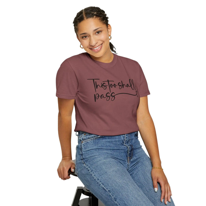 "This Too Shall Pass" T-shirt - Briadanna