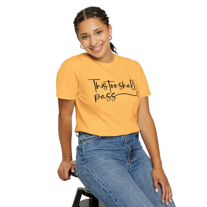 "This Too Shall Pass" T-shirt - Briadanna