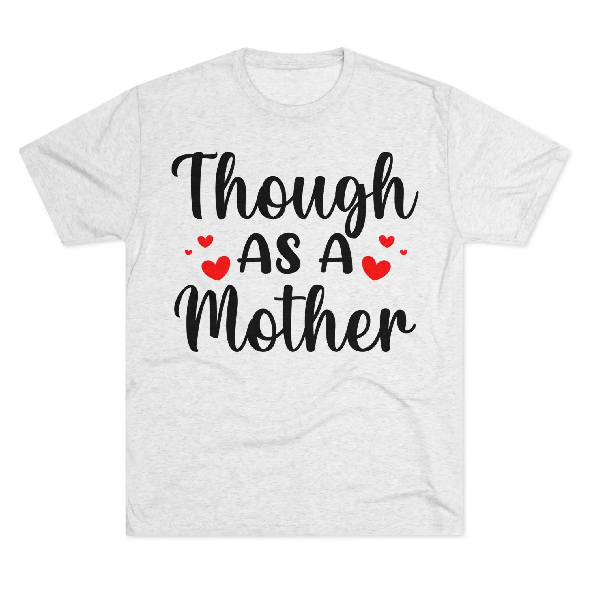 Though As a Mother Crew Tee - Briadanna