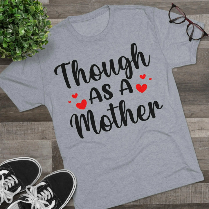 Though As a Mother Crew Tee - Briadanna