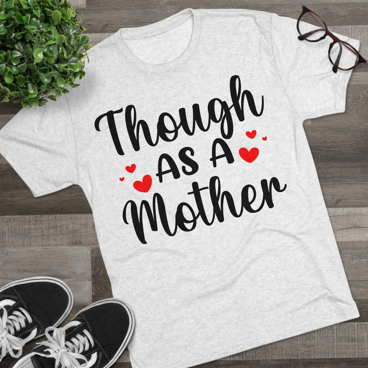 Though As a Mother Crew Tee - Briadanna