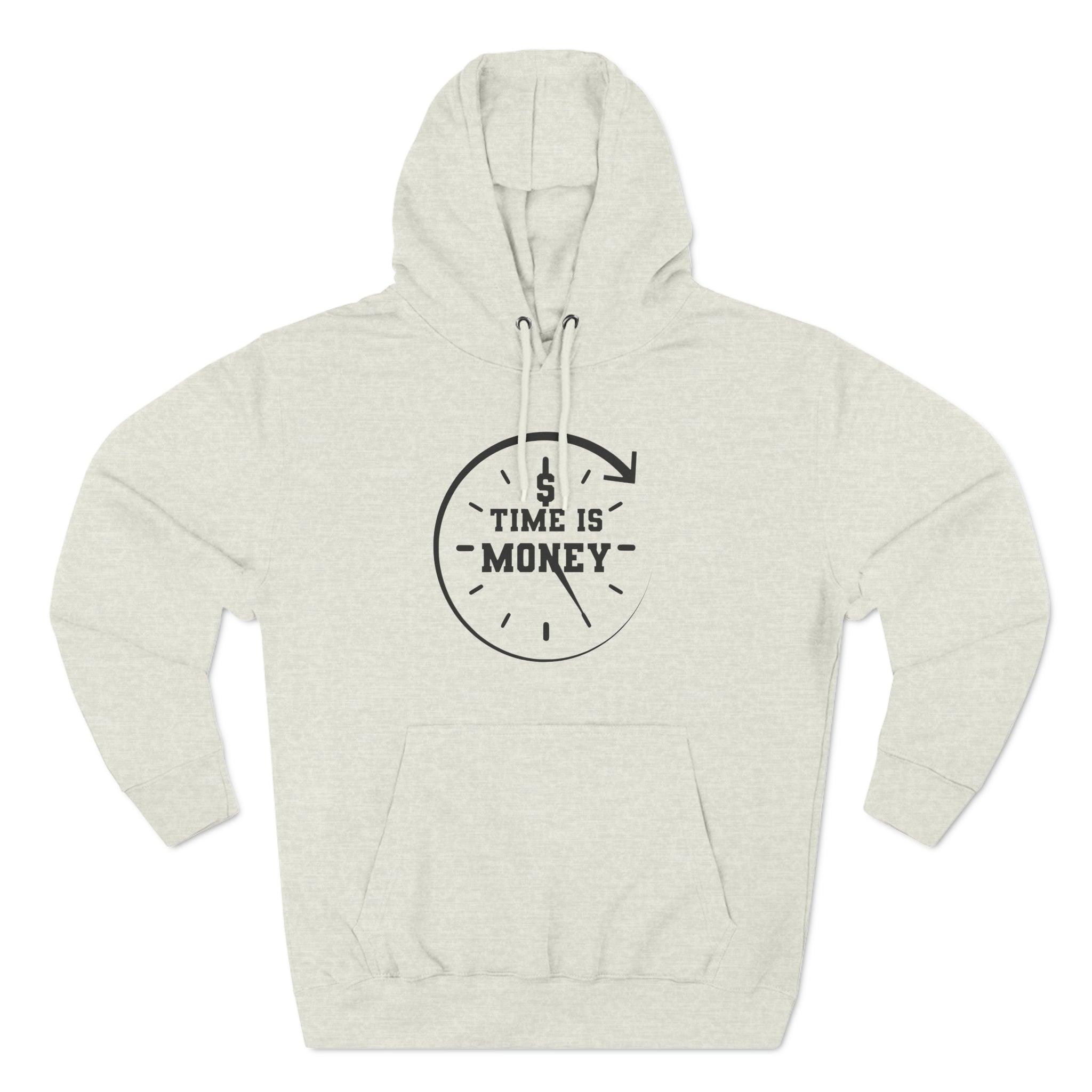 "Time is Money" Fleece Hoodie - Briadanna