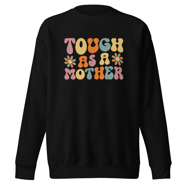 "Touch As A Mother" Sweatshirt - Briadanna