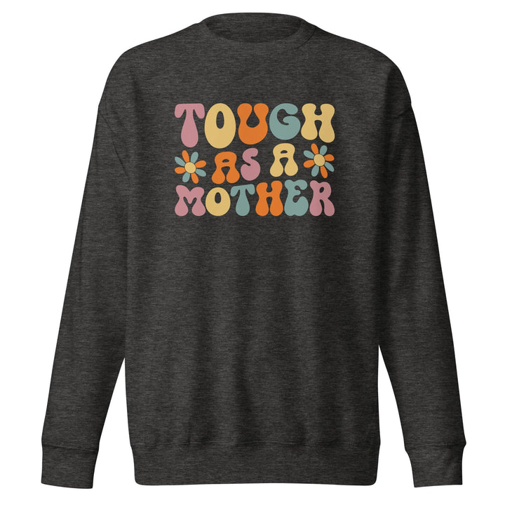 "Touch As A Mother" Sweatshirt - Briadanna