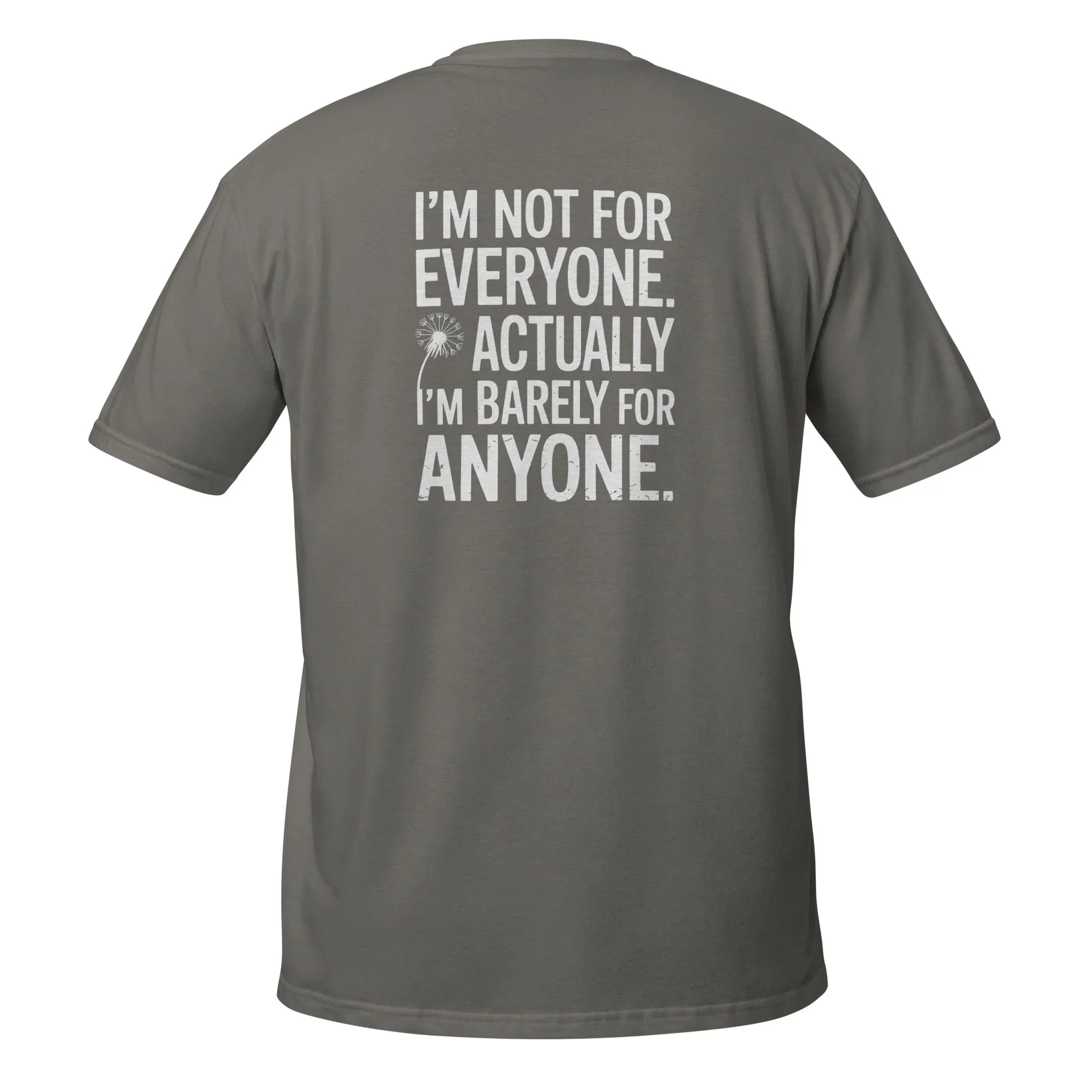 "I'm Not For Everyone" T-Shirt - Briadanna