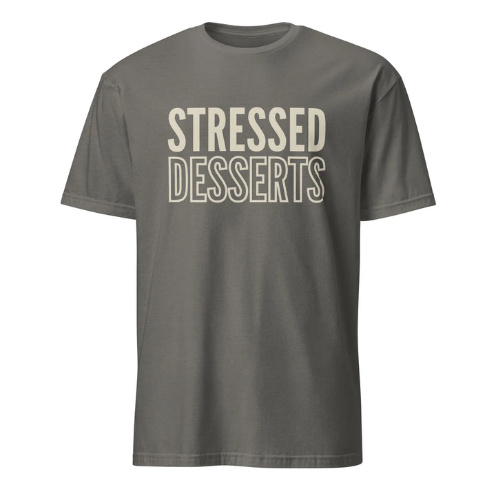 Desserts Over Stress T-Shirt - Briadanna