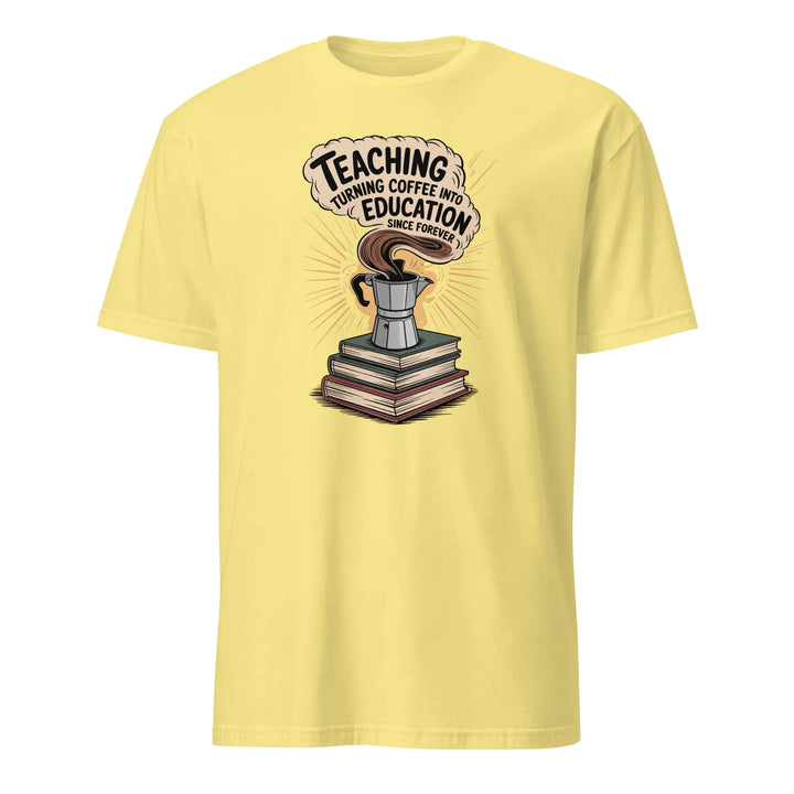 Teacher's Coffee Unisex Tee - Briadanna
