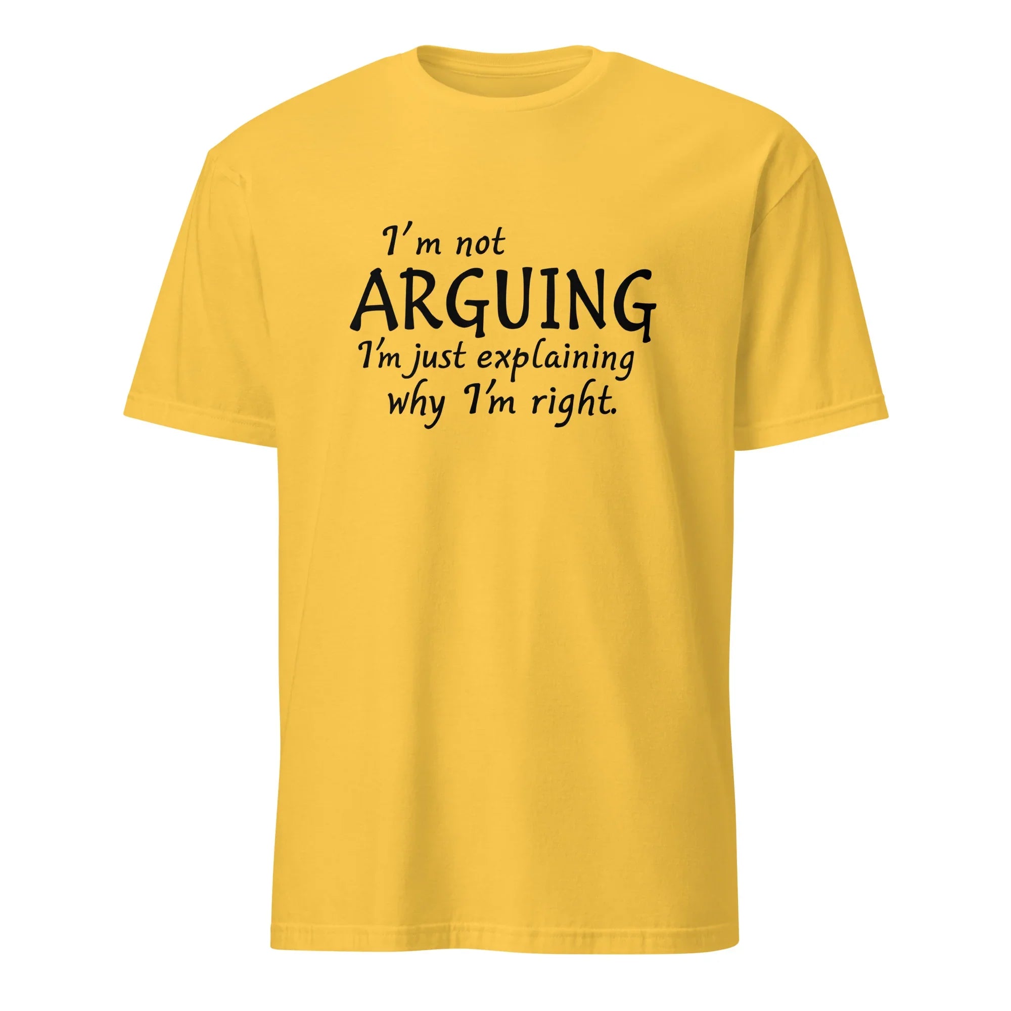 I'm Not Arguing Tee - Briadanna