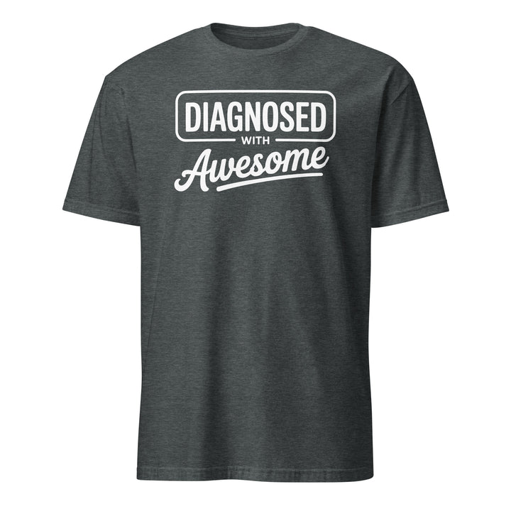 Diagnosed with Awesome Tee - Briadanna