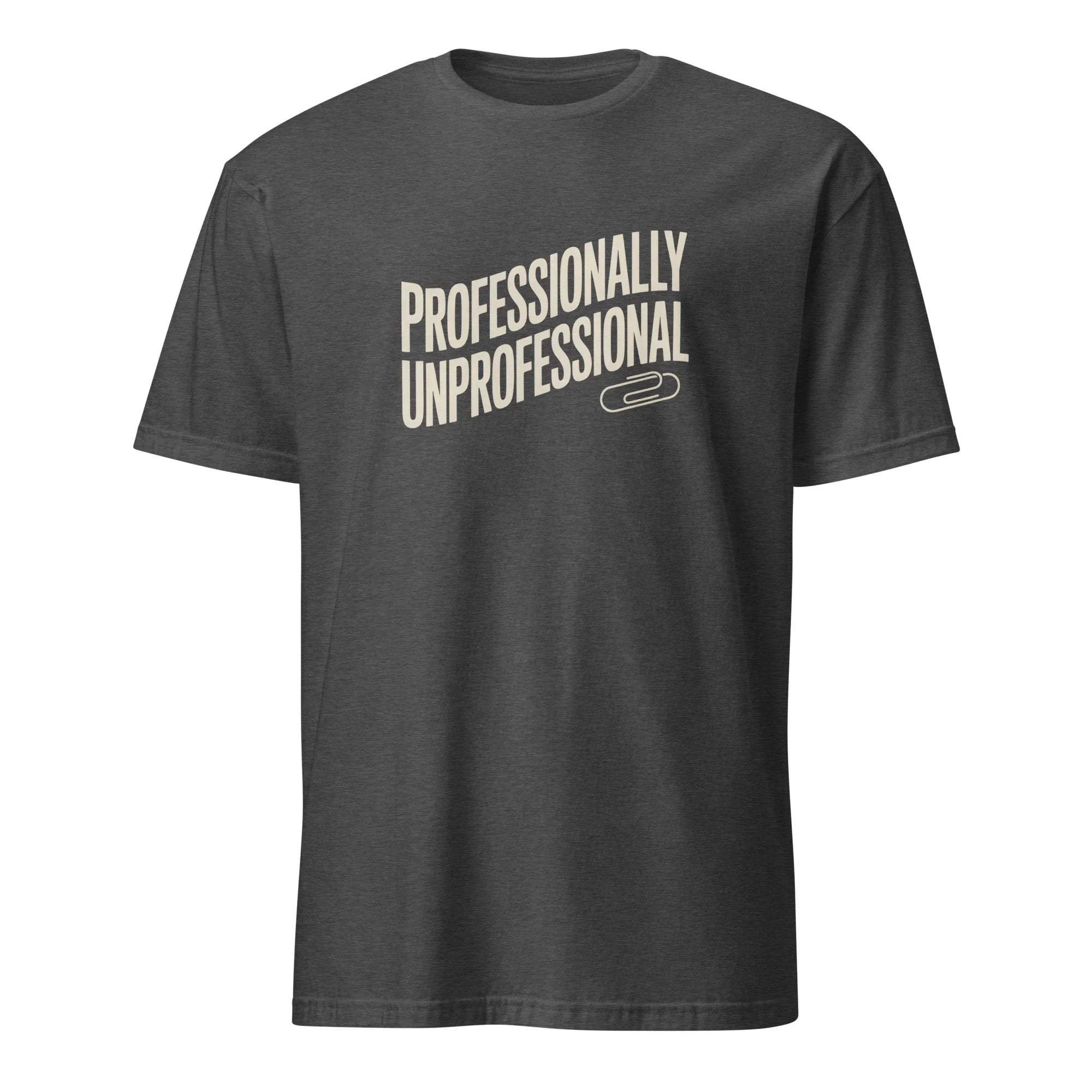 Professionally Unprofessional Tee - Briadanna