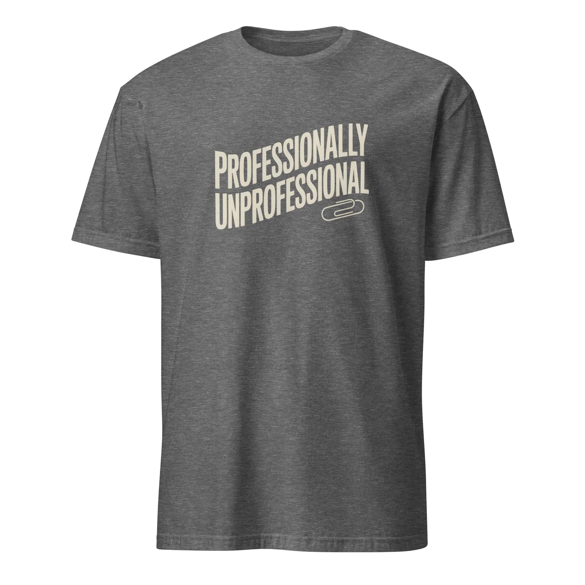 Professionally Unprofessional Tee - Briadanna