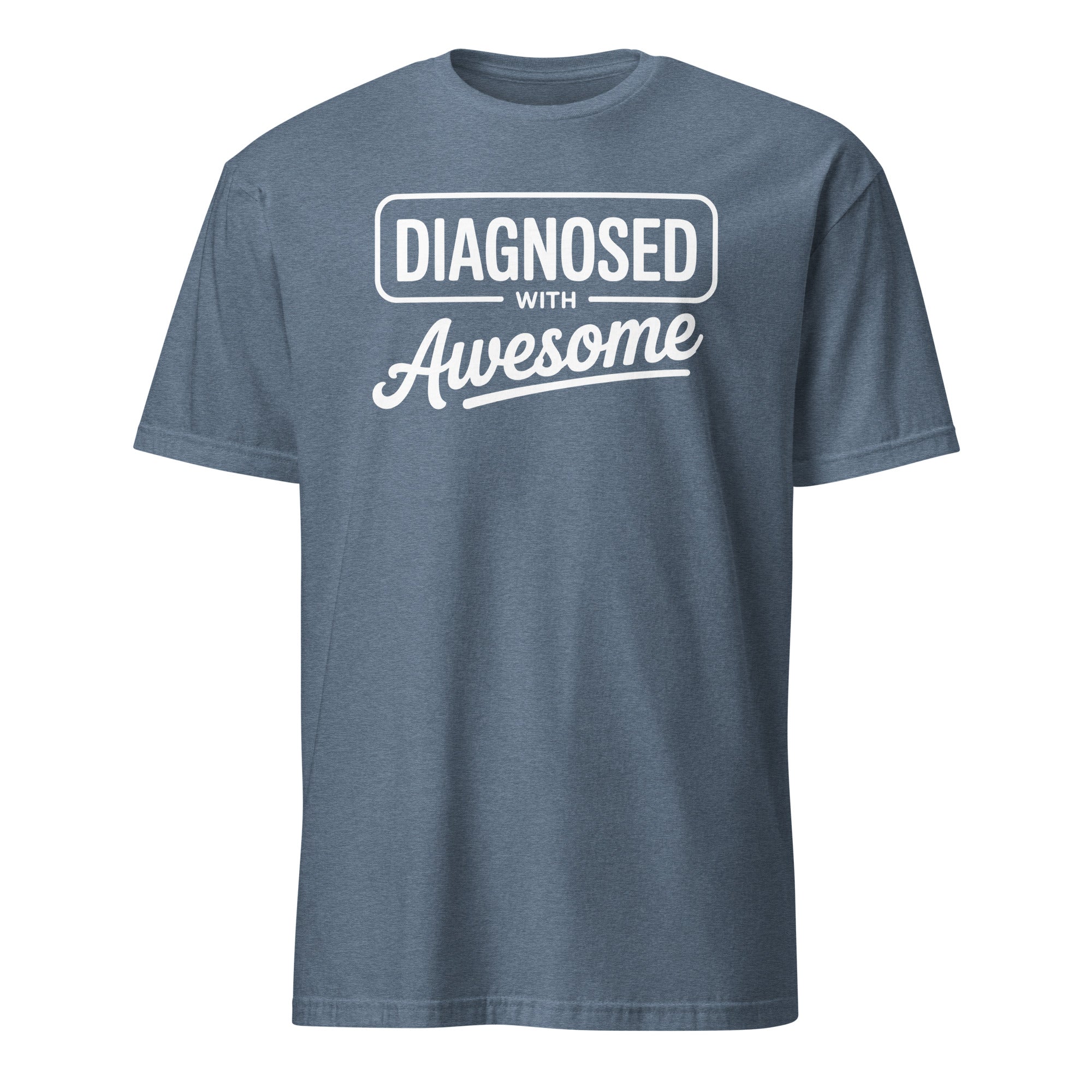Diagnosed with Awesome Tee - Briadanna