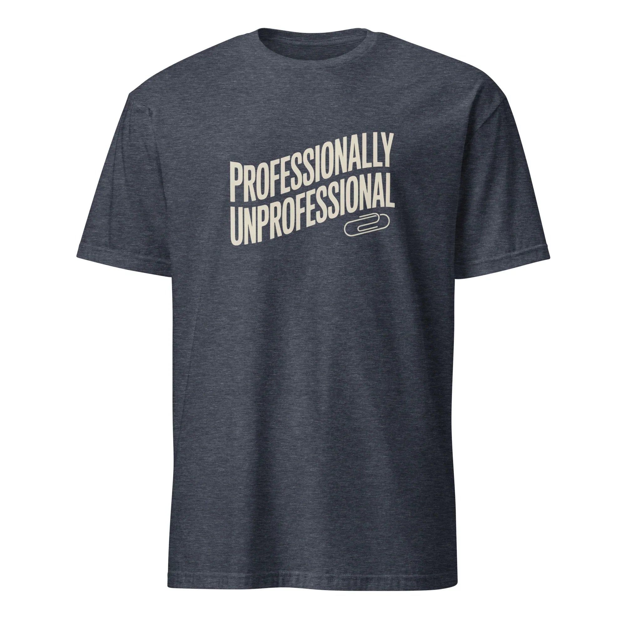 Professionally Unprofessional Tee - Briadanna