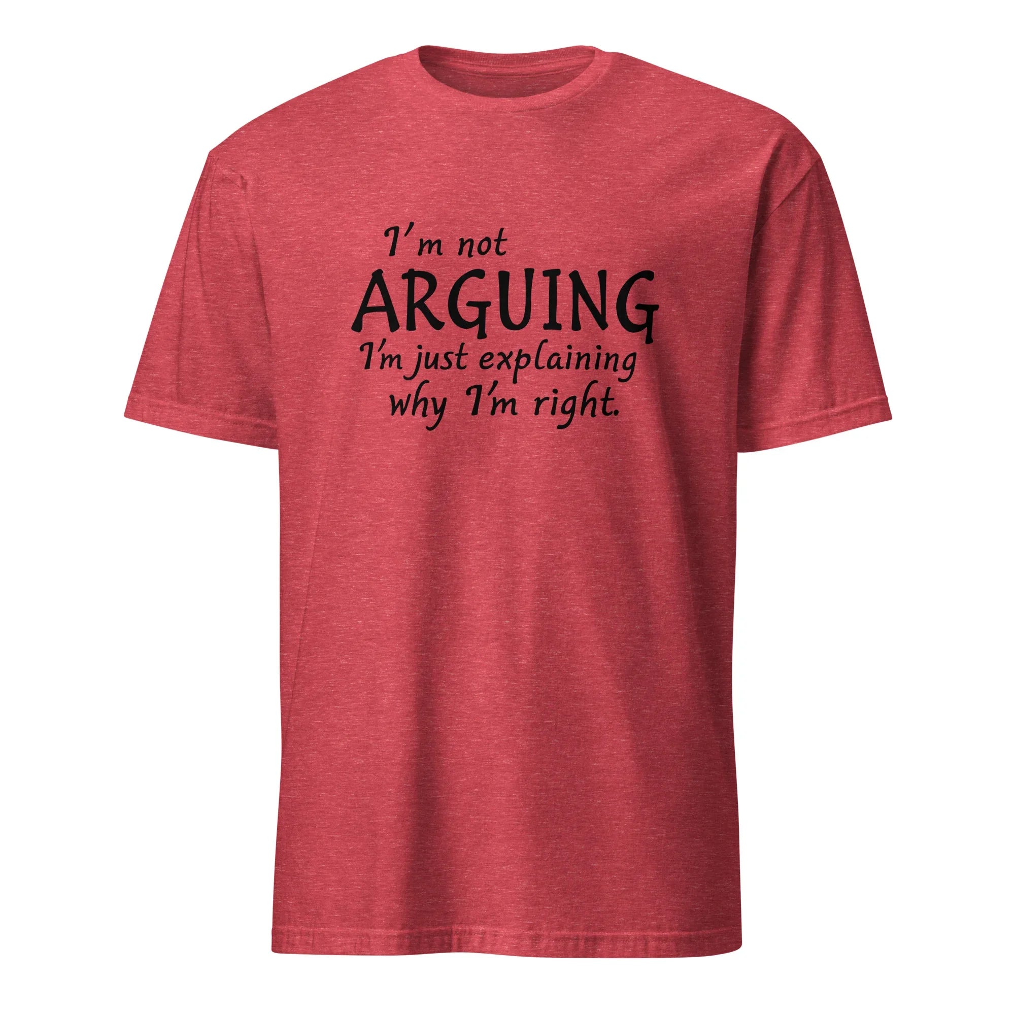 I'm Not Arguing Tee - Briadanna