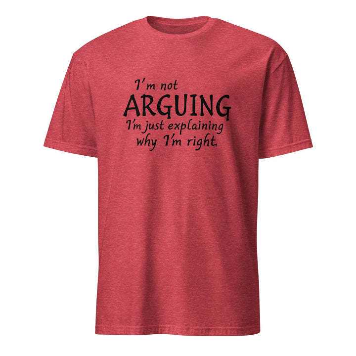 I'm Not Arguing Tee - Briadanna