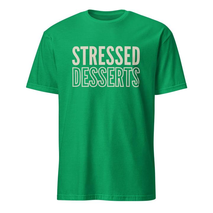 Desserts Over Stress T-Shirt - Briadanna