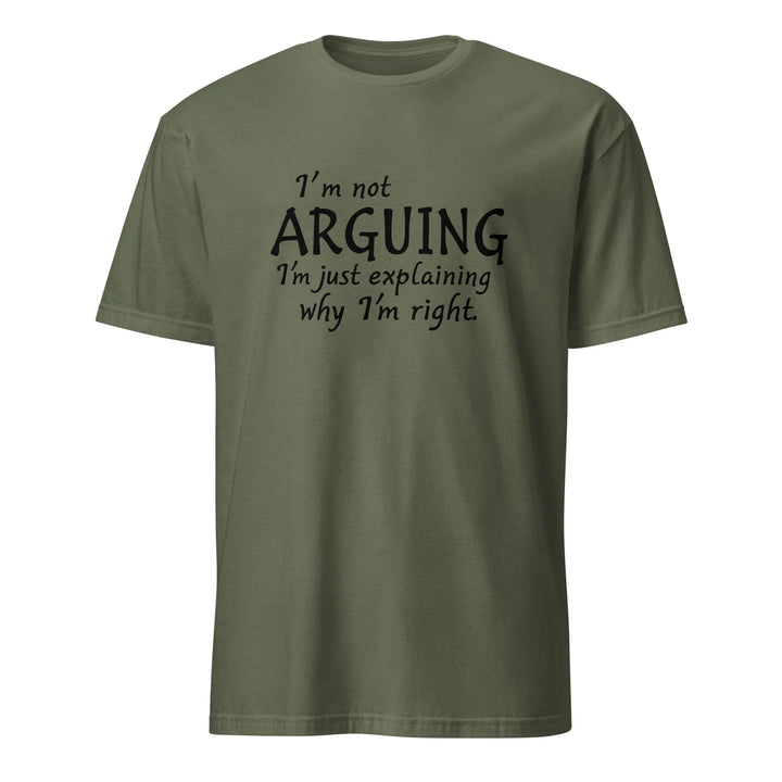 I'm Not Arguing Tee - Briadanna