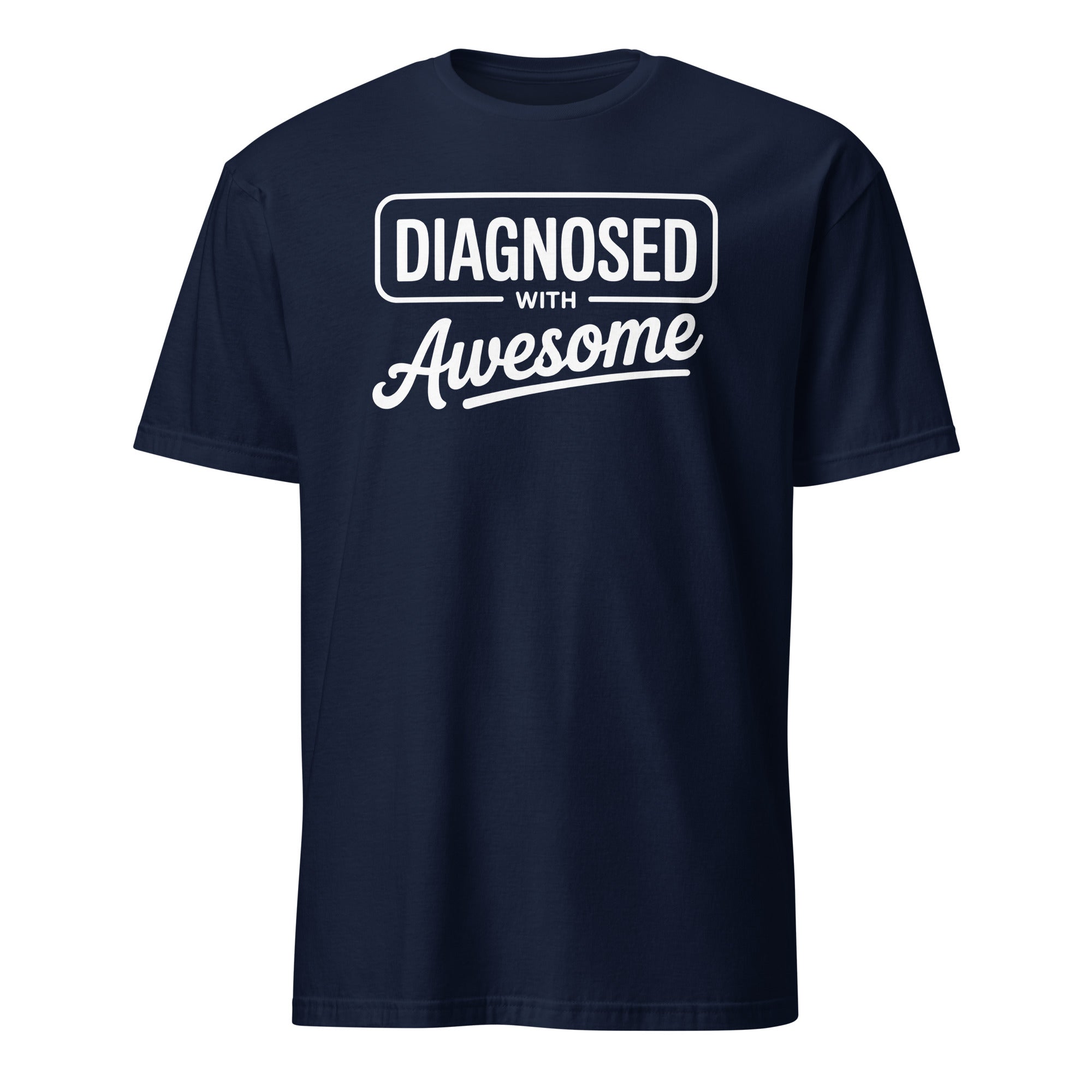 Diagnosed with Awesome Tee - Briadanna