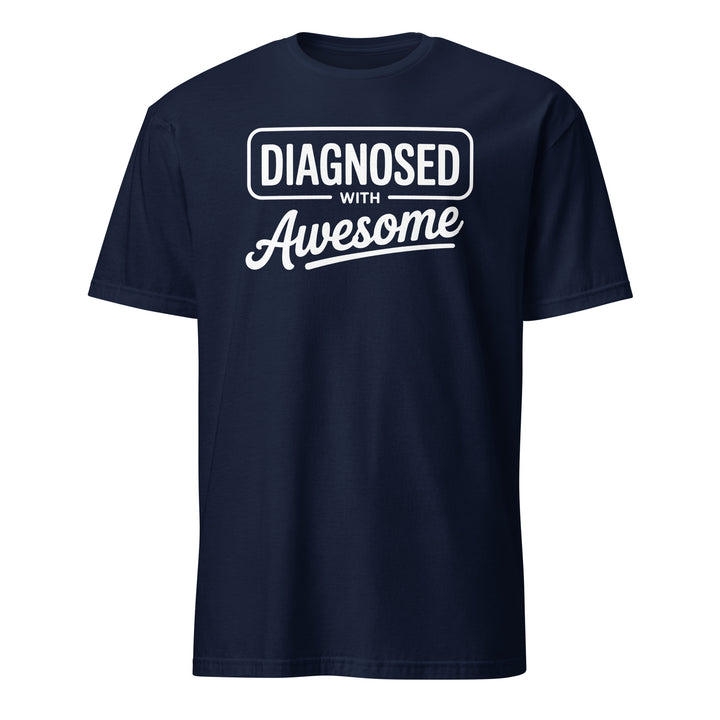 Diagnosed with Awesome Tee - Briadanna