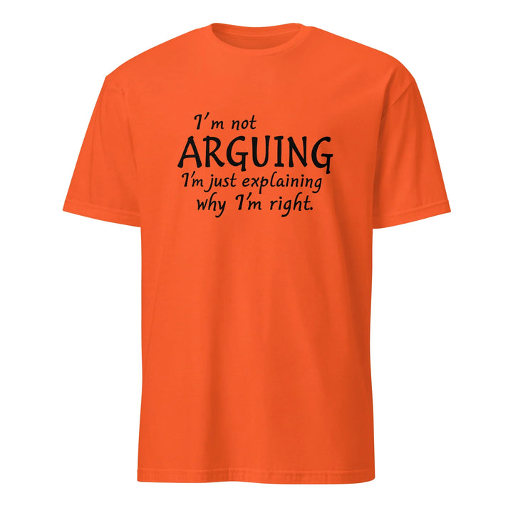 I'm Not Arguing Tee - Briadanna
