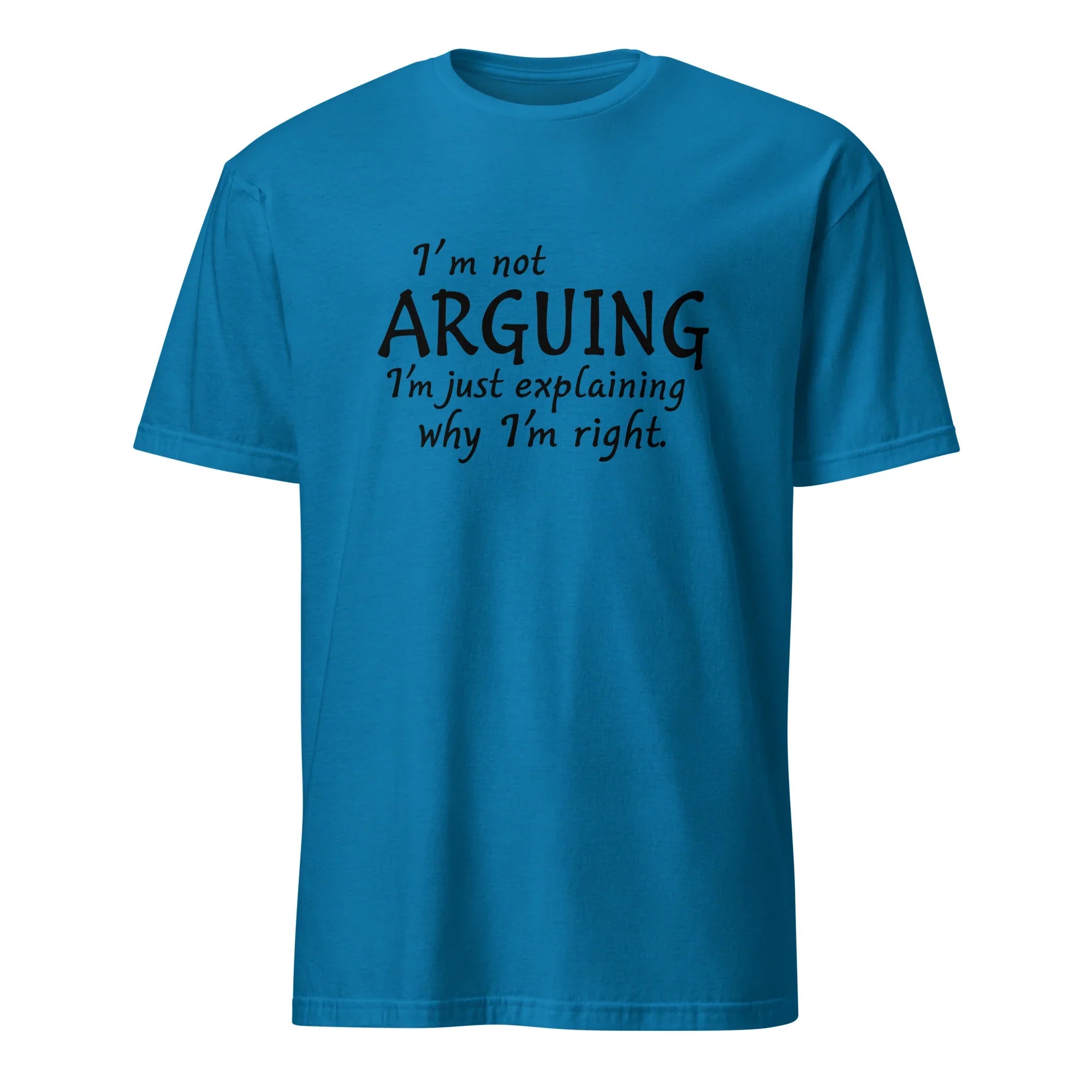 I'm Not Arguing Tee - Briadanna