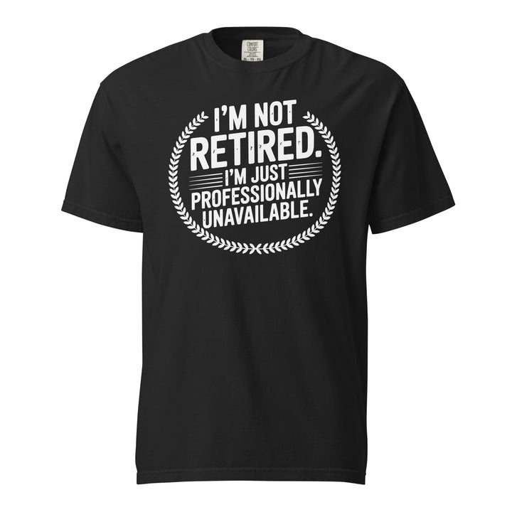 Humorous Retirement T-Shirt - Briadanna