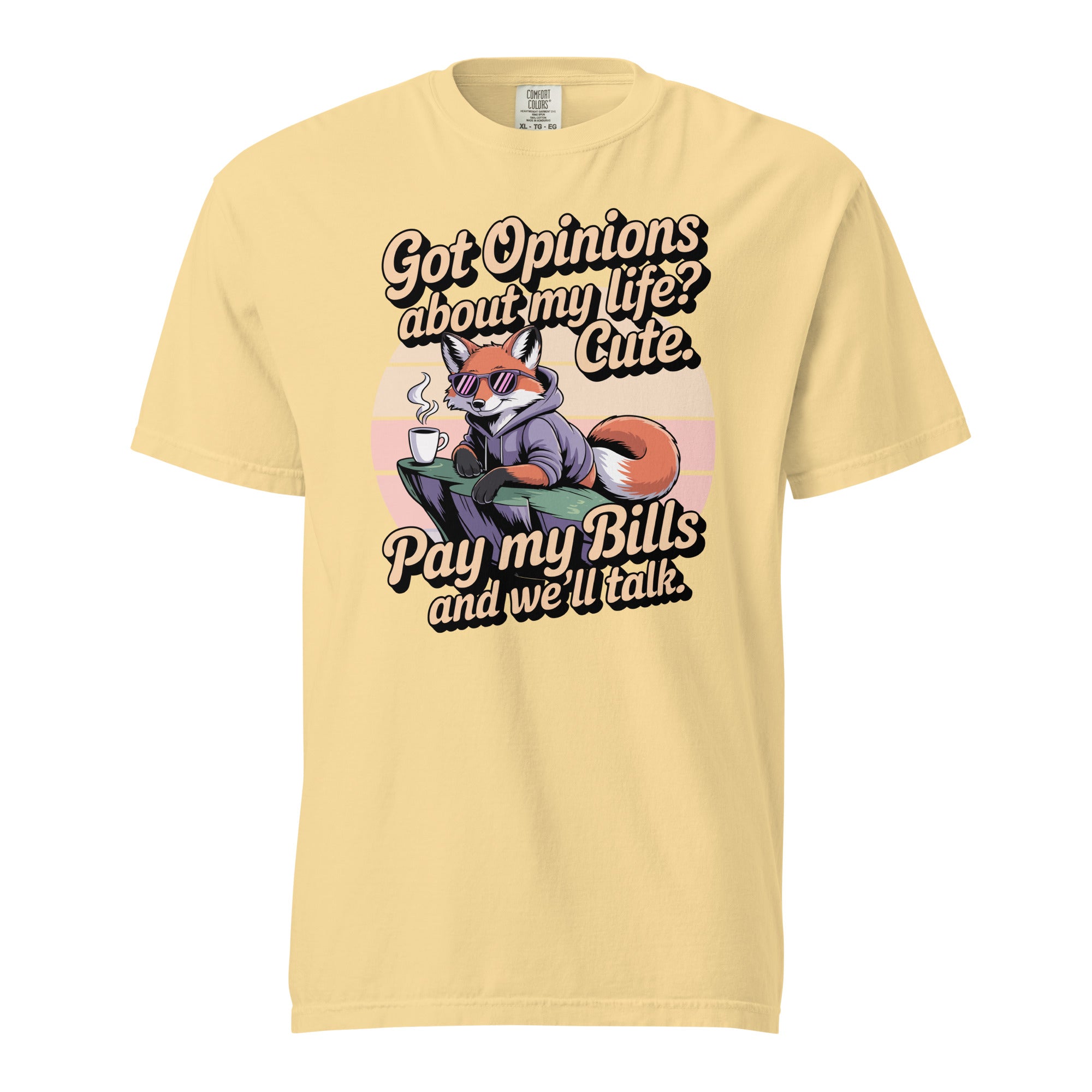 Got Opinions: Pay My Bills Tee - Briadanna