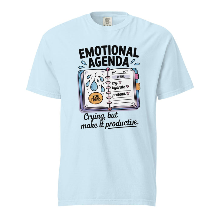 Emotional Agenda Unisex Tee - Briadanna