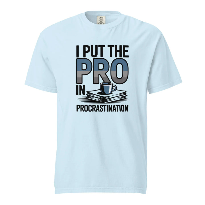 Procrastination Humor Tee - Briadanna