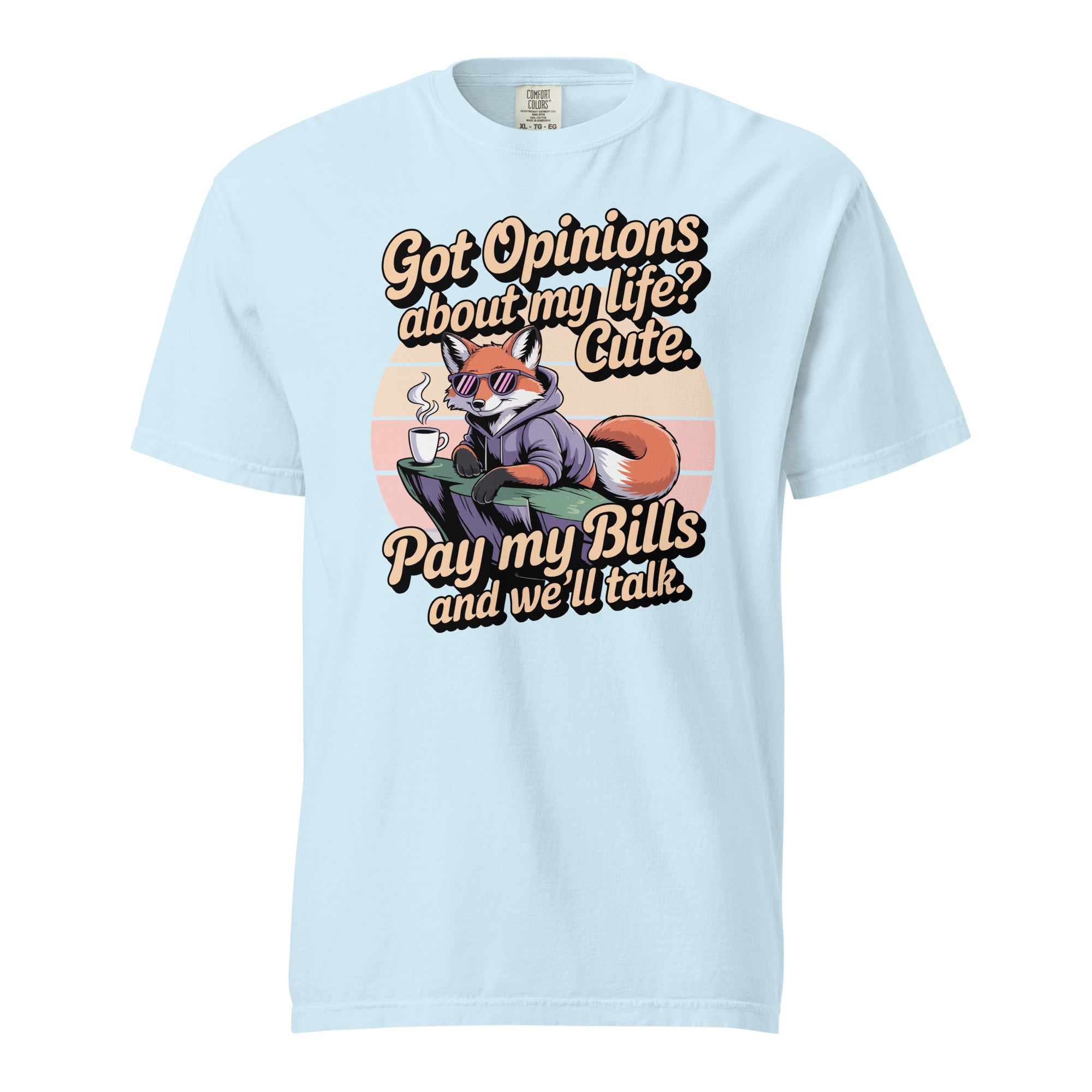 Got Opinions: Pay My Bills Tee - Briadanna