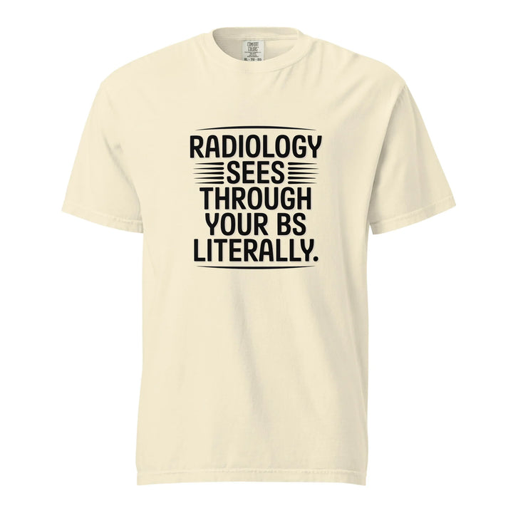 Funny Radiology Humor Tee - Briadanna